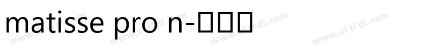 matisse pro n字体转换